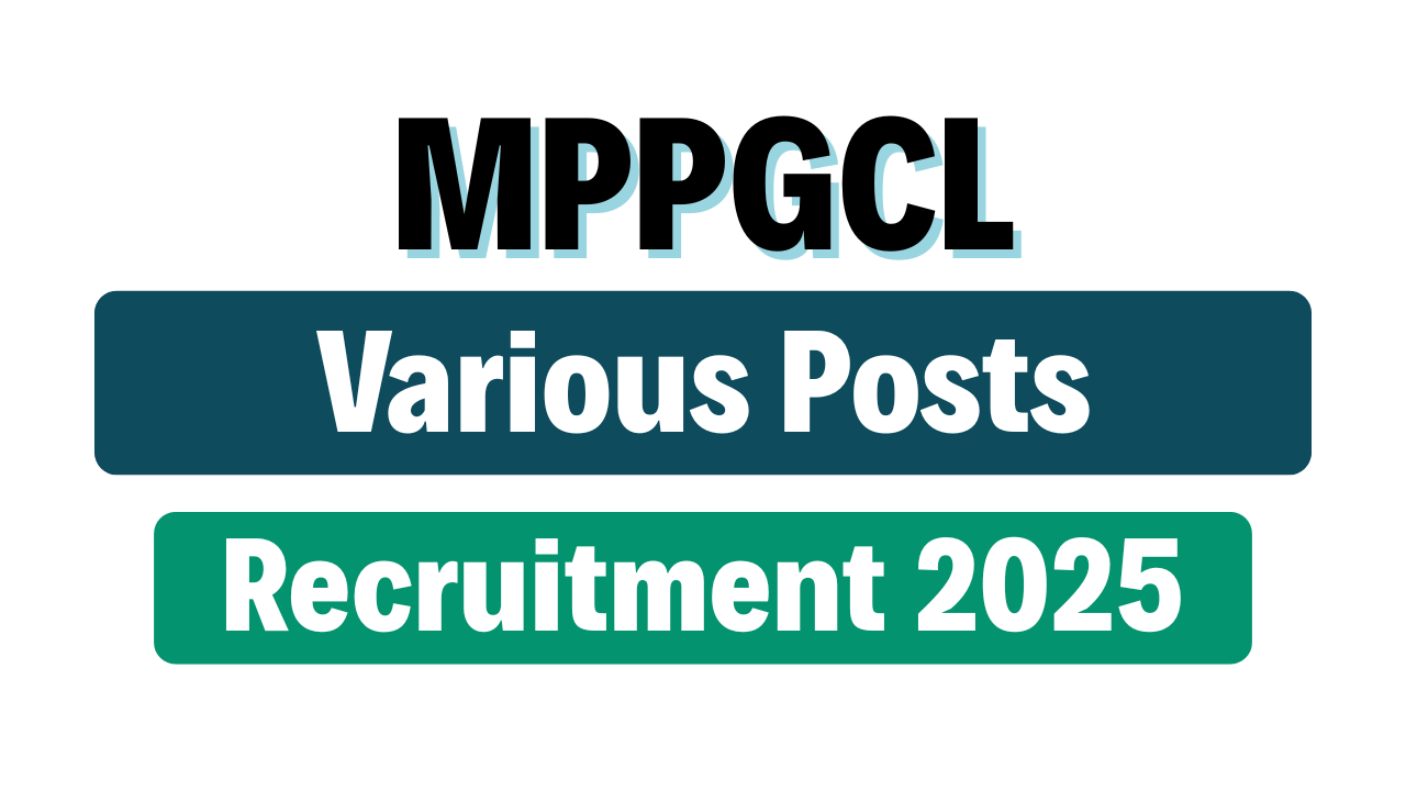 MPPGCL Various Posts Recruitment 2025
